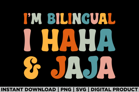 Cute and Playful I’m Bilingual T-Shirt Graphics