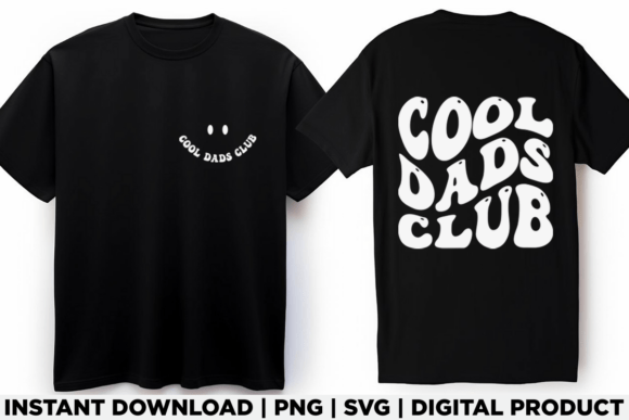 Fathers Day Gift Cool Dads Club T-Shirt Designs