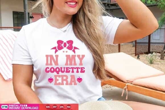 In My Coquette Era Svg for T-Shirt Designs and Graphics