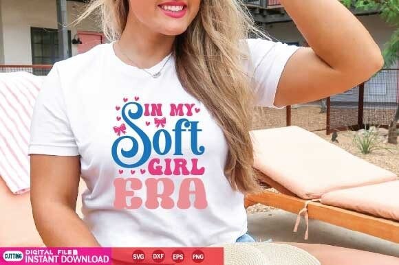 In My Soft Girl Era Svg for T-Shirt Designs and Graphics
