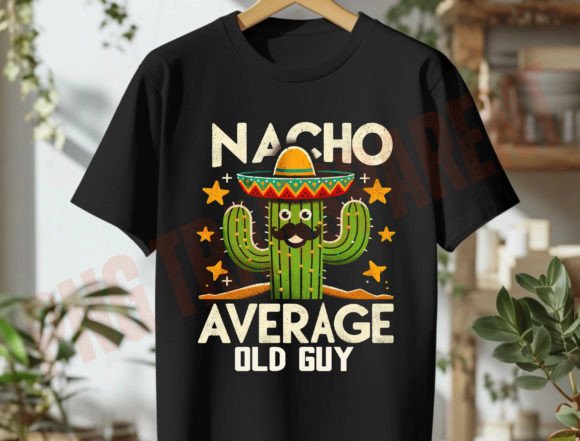 Nacho Average Old Guy PNG: Fun Graphics for T-Shirt Designs