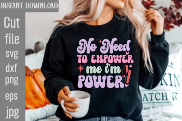 No Need to Empower Me I'm Power SVG Review
