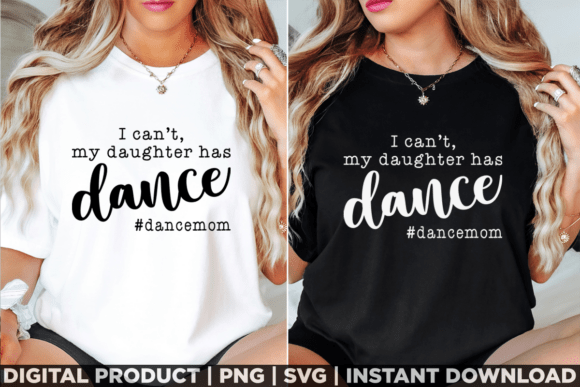 Review: Dance Mom Shirt Design for Modern T-Shirt Graphics