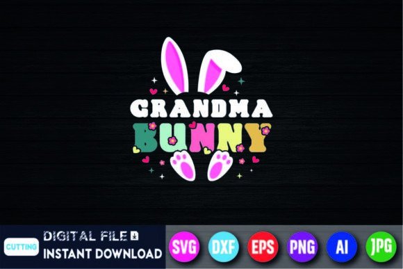 Review: I m the Grandma Bunny Happy Easter Match Graphics for T-Shirt Designs