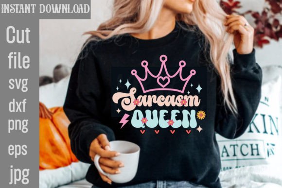 Sarcasm Queen SVG Retro: A Bold T-Shirt Design for Graphics