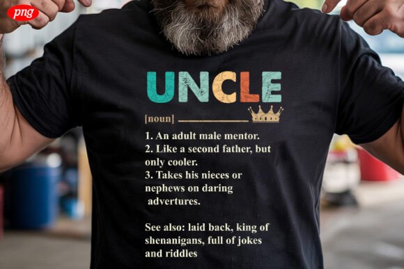 Uncle Definition Funny Father's Day PNG for T-Shirt Designs