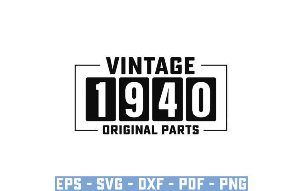 Vintage 1940 Original Parts Funny Svg for T-Shirt Designs