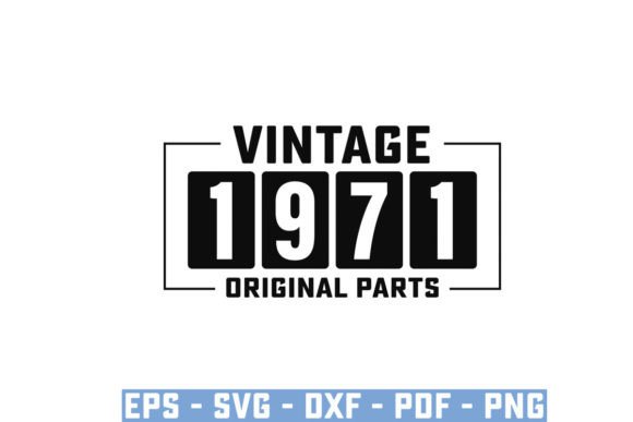 Vintage 1971 Original Parts Funny Svg for T-Shirt Designs