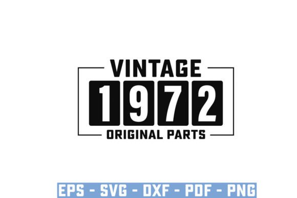Vintage 1972 Original Parts Funny Svg for T-Shirt Designs