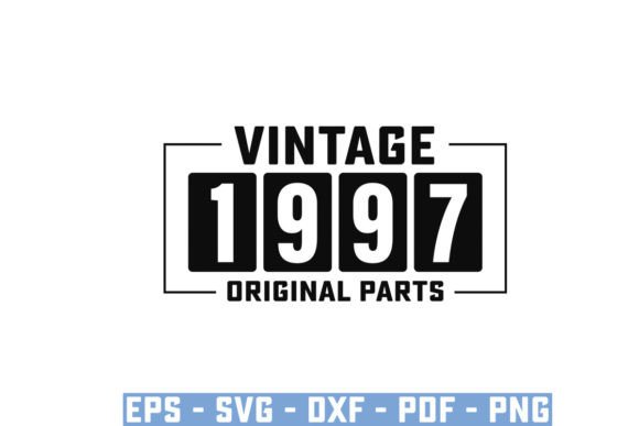 Vintage 1997 Original Parts Funny Svg for T-Shirt Designs